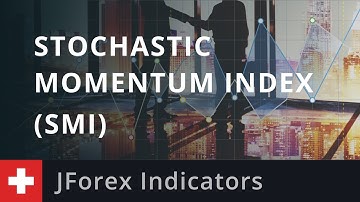 JForex Indicators: Stochastic Momentum Index (SMI)