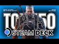 The 150 Best Games on Steam Deck in 2025!