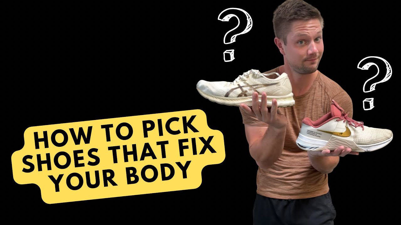 The BEST Guide To Picking Shoewear That Will Fix Your Body (posture and ...