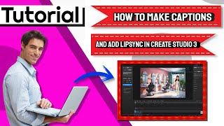 How to make captions and add lipsync in Create Studio 3