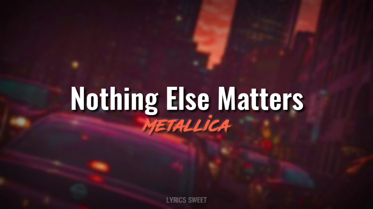 Nothing Else Matters Lyrics Español