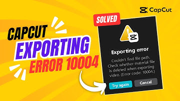 capcut exporting error 10004
