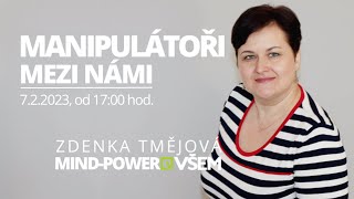 Mind-Power VŠEM: Zdenka Tmějová - Manipulátoři mezi námi