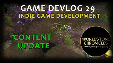 Indie Game Devlog 29 -  Worldstone Chronicles