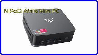 BEWERTUNG (2024): NiPoGi AM16 Mini PC. WESENTLICHE Einzelheiten