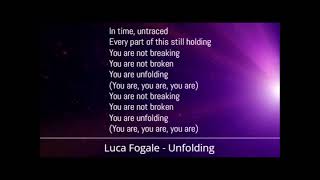 Luca Fogale - Unfolding (Lyrics)