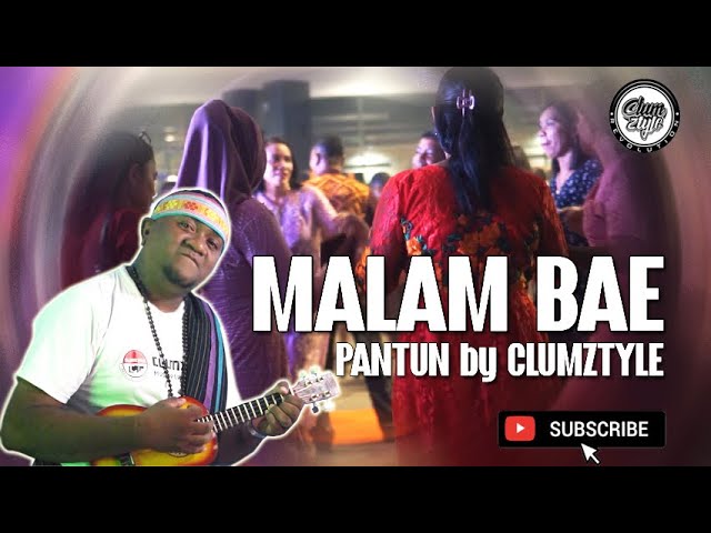 CLUMZTYLE - MALAM BAE (Official Music Video)