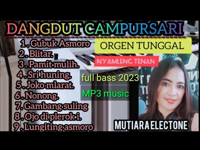 DANGDUT CAMPURSARI TERBARU 2023 ORGEN TUNGGAL KALEM TEMAN KERJA JUGA ISTIRAHAT  || LANGGAM JAWA class=