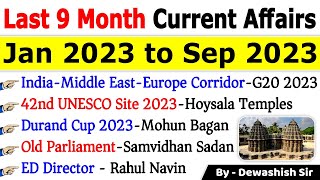 Download lagu Last 9 Months Current Affairs 2023  January 2023 To September 2023  Important Mp3 Video Mp4