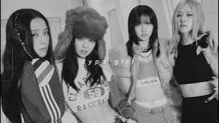 blackpink - typa girl (slowed   reverb)