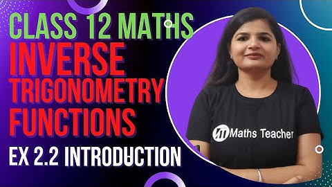 12th| Ex. 2.2 introduction| Easy trick| formulas| Properties of Inverse Trigono Functions|| NCERT