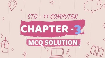 Std 11 Computer 💻 Ch:-3 Swadhyay Mcq Solution #computer