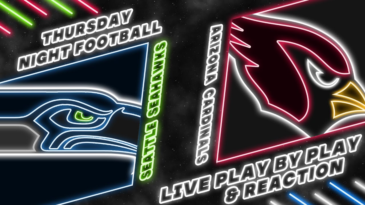 Seahawks vs Cardinals Live Play by Play & Reaction