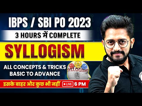 IBPS PO U0026 SBI PO 2023 | SYLLOGISM | CONCEPT AND TRICKS | BASIC TO ADVANCE | BY SACHIN SIR