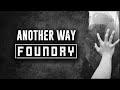 Foundry  another way official