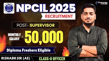 NPCIL Supervisor Recruitment | Diploma Freshers Eligible | Rishabh Sir (A.E.) #npcil #sscje #rrbje