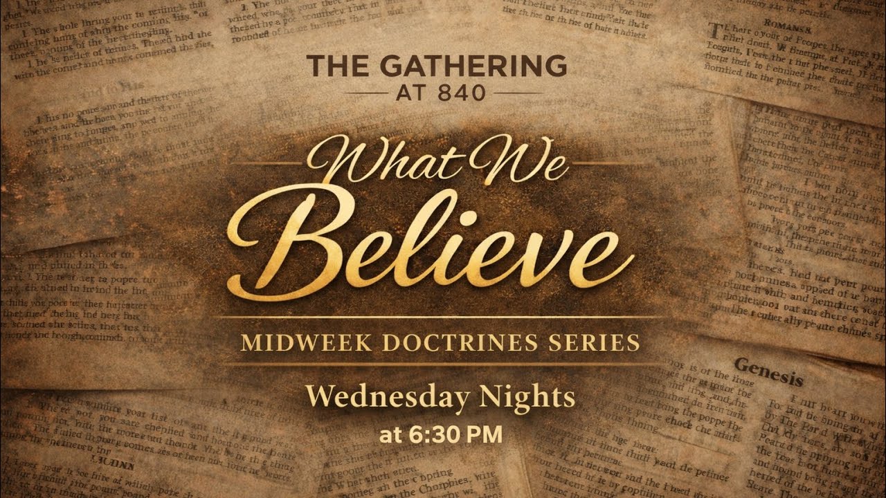 March 25, 2026 - Midweek Doctrines Series: Jesus - Pastor Gene Mims