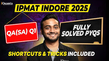 IPMAT Indore 2025 PYQs Solved | QA SA 1 | IPMAT Indore 2025 Quantitative Aptitude