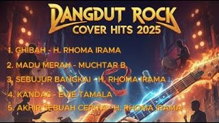Download Lagu KUMPULAN DANGDUT ROCK COVER HITS 2025 MP3