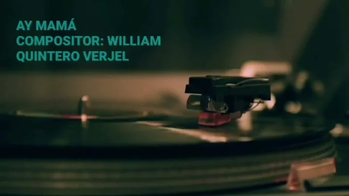Ay mam - Compositor William Quintero Verjel