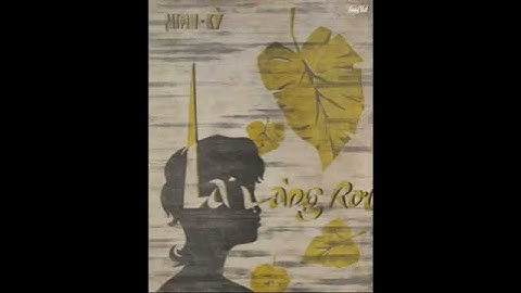 Lá Vàng Rơi (Minh Kỳ) Lệ Thu