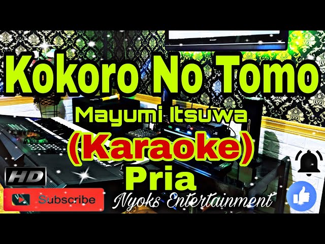 KOKORO NO TOMO - Mayumi Itsuwa (Karaoke) Nada Pria || C=DO class=