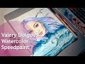 Valery dolgova watercolor speedpaint