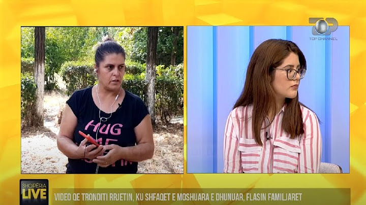TRONDITËSE/ Nënën na i duan të vdekur, është dëshmitarja e vrasjes- Shqipëria Live, 22 Shtator 2020