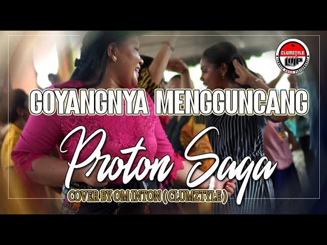 Lagu Pesta - Proton Saga || Cover Om Inton Clumztyle class=