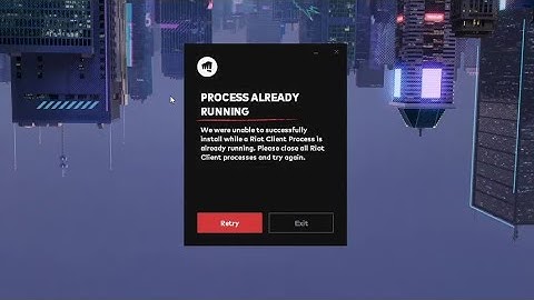 How to Fix Process Already Running Issue When Logging Into  Valorant