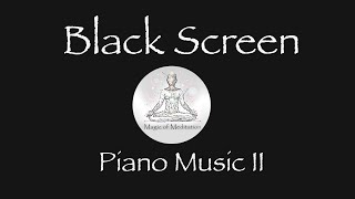 Beautiful Piano Music, Relaxing Music for Stress Relief, Relaxation or Sleeping, ASMR, Black Screen