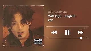 YAD (Яд) - audio edit (english version)