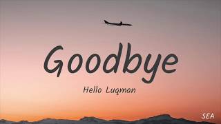 Tuan Danial OST - Goodbye (Lyrics) - Hello Luqman