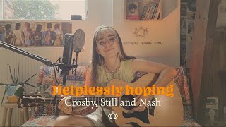 Helplessly hoping - Crosby, Still and Nash (cover)