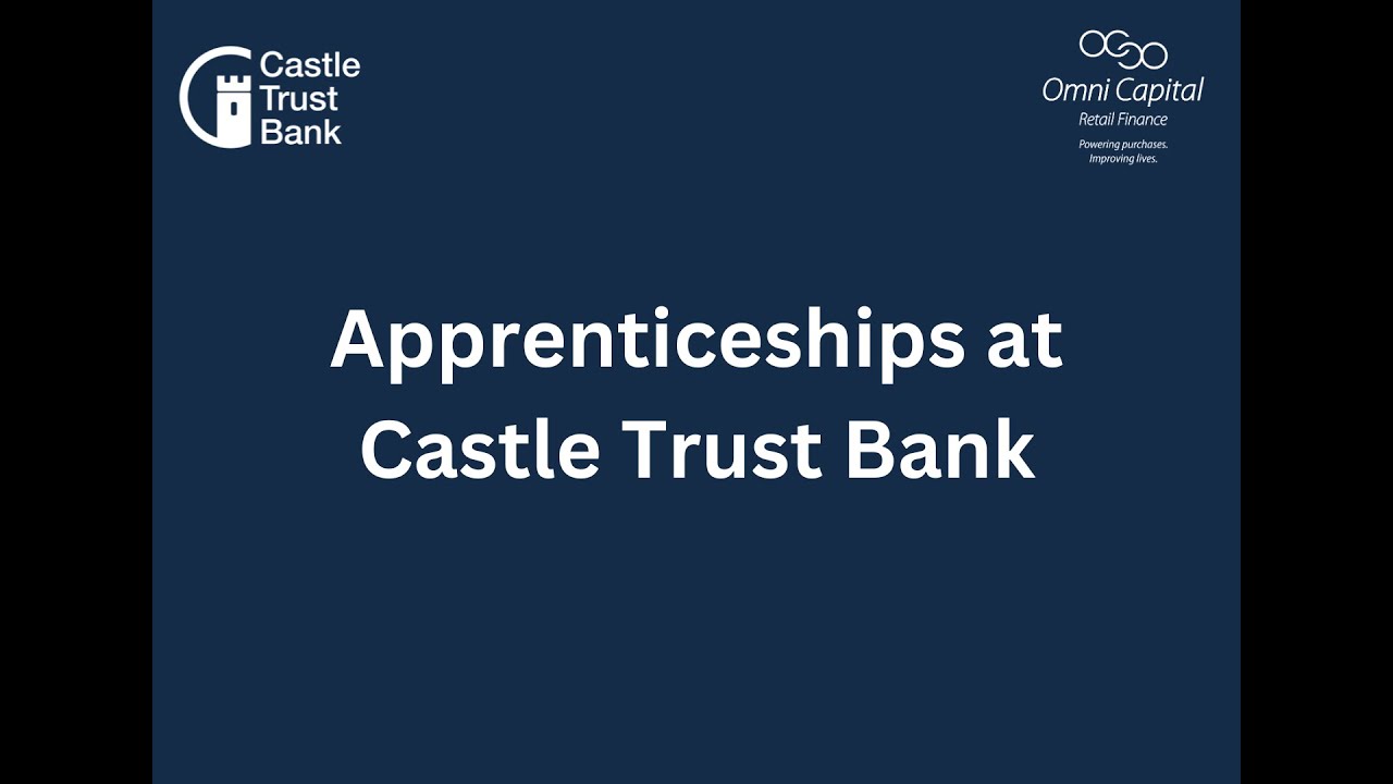 National Apprenticeship Week 2024 - Apprenticeships at Castle Trust Bank