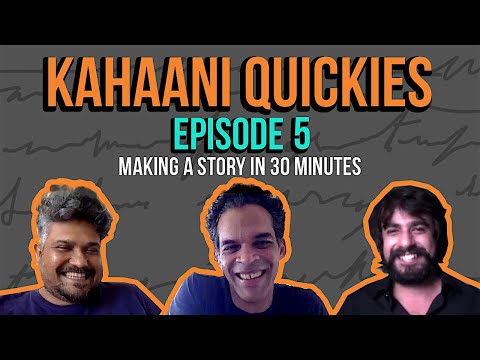 Kahaani Quickies | Ep 5 | Ft. Vikramaditya Motwane & Vasan Bala | Making a Story in 30 mins