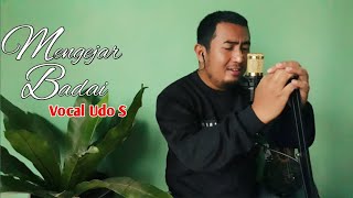 Download Lagu Mengejar Badai - Wawa Marisa Cover by Udo S MP3