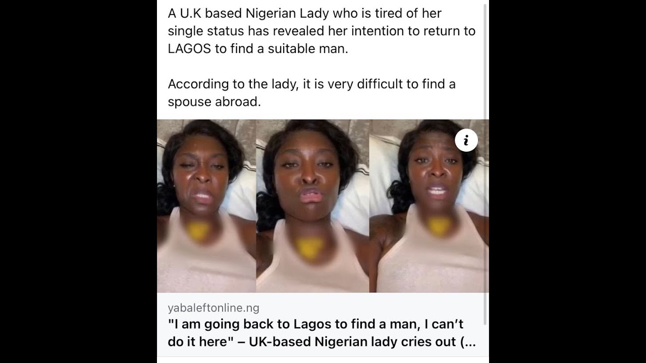 I am going back to Lagos to find a man - UK-based Nigerian lady cries ...