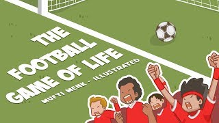 The 'Football' Game of Life - One of The Most Inspiring Videos Ever (very powerful!)