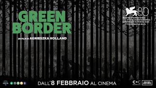 GREEN BORDER - Trailer Ufficiale Italiano dall'8 Febbraio al Cinema