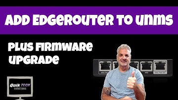 How To Add An EdgeRouter To & Upgrade Firmware Through A UNMS Server