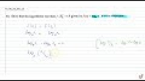 Show that the logarithmic function `f: R0+vecR` given by `f(x)=(log)_a x ,a gt 0` is bijection.