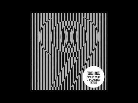 POND - Gold Cup / Plastic Sole (Official Audio)