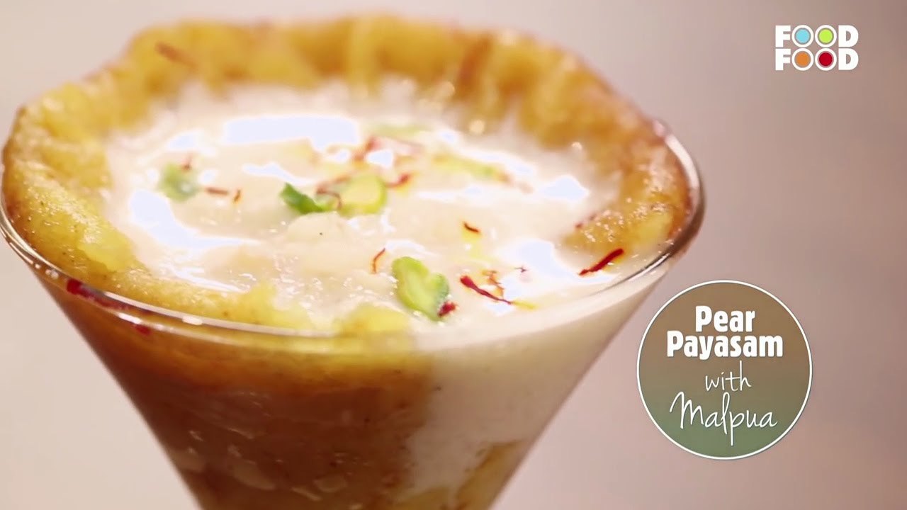 Mummy Ka Magic | Pear Payasam with Malpua | Amrita Raichand | FoodFood