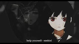 Help Yourself - Ezekiel Sped Up