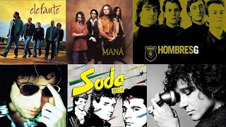 Lo Mejor Del Rock En Español De Los 80 y 90 Mana, Hombres G, Soda Estéreo, Enanitos Verdes, Elefante