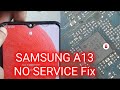 Samsung galaxy a13 no service problemsama135f network problem