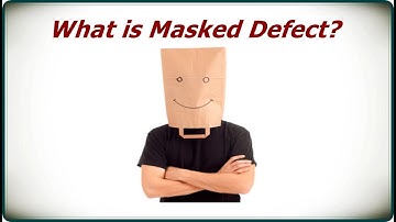 What is Defect Masking in Software Testing? | What is Masked Defect?