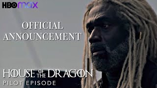 Breaking News: Official Announcement | House Of The Dragon | Pilot Episode | George R.r. Martin