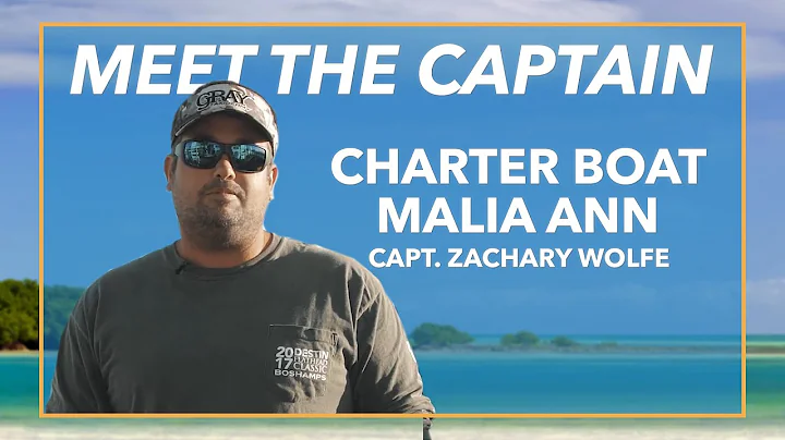 Meet Capt. Zachary Wolfe from Charter Boat Malia A...